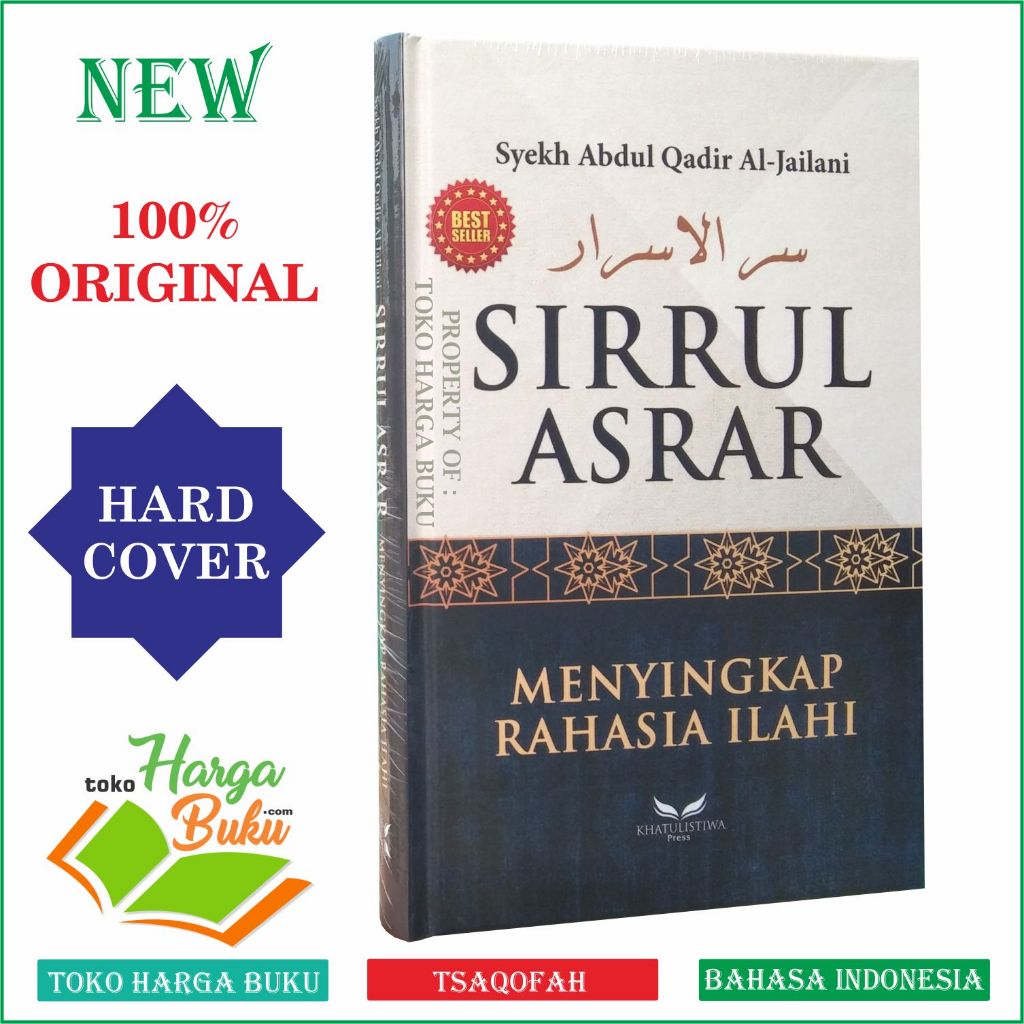 Foto Sirrul Ashrar - Menyingkap Rahasia Hati Karya Syekh Abdul Qadir Al-Jailani Sirul Asror KHT