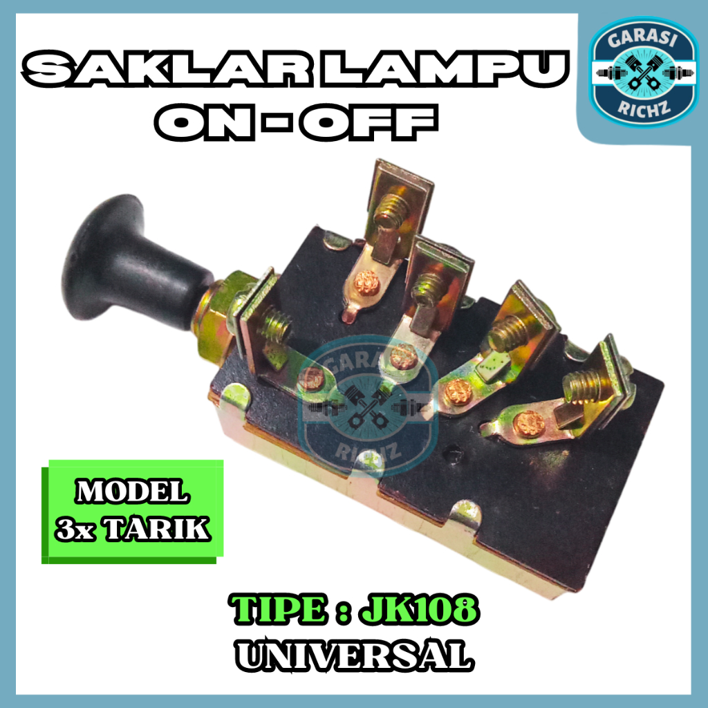 SAKLAR LAMPU TIPE JK108 --- SWITCH ON OFF JK 108 MODEL 3X TARIK UNTUK MOBIL / MOTOR / UNIVERSAL