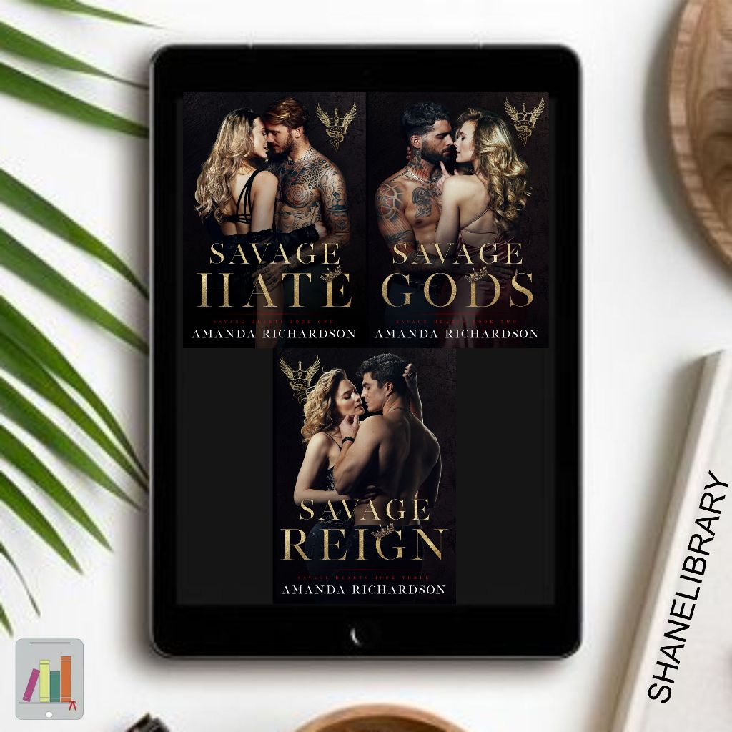 

Savage Hate, Gods, Reign by Amanda Richardson