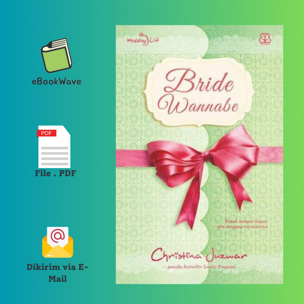 

Bride Wannabe by Christina Juzwar Book BEST SELLER (Bahasa Indonesia)