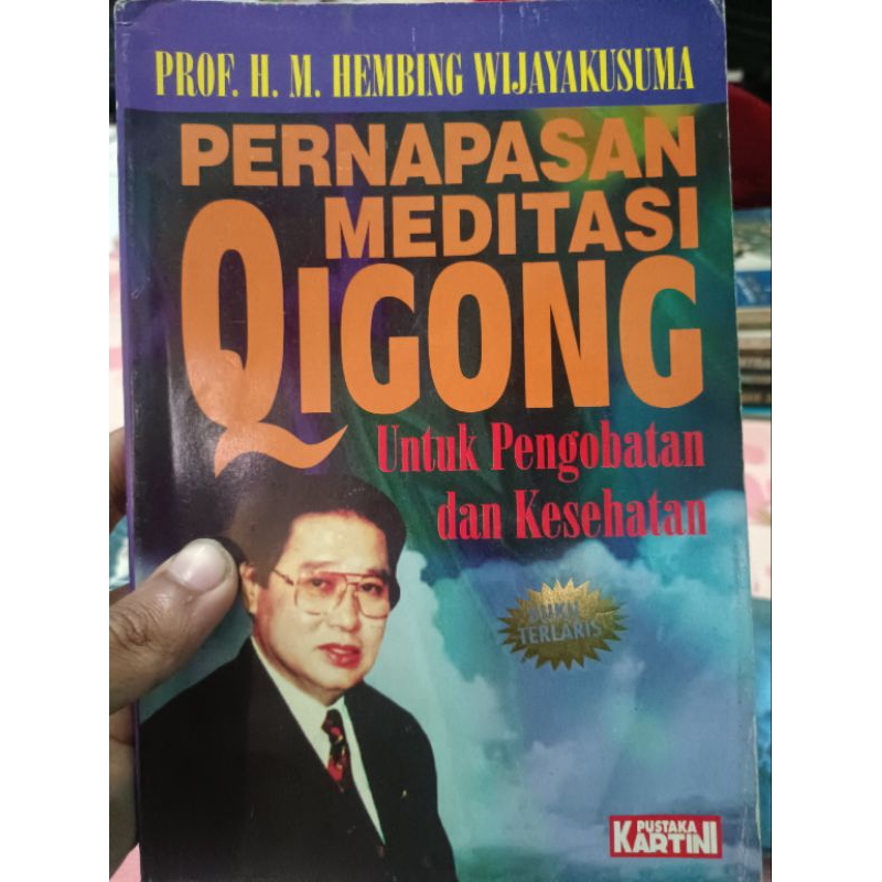 pernapasan meditasi qigong prof hm hembing Wijayakusuma