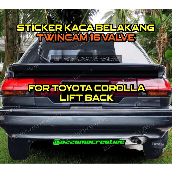 BERKUALITAS Sticker kaca belakang TWINCAM 16 VALVE Stiker Toyota Corolla LIFT BACK