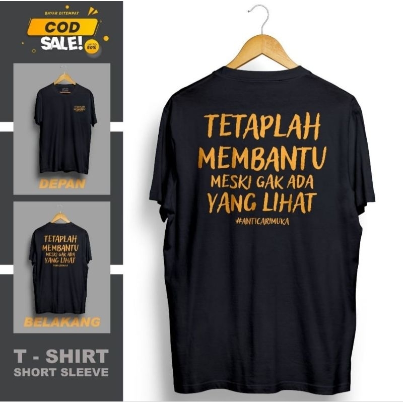 kaos tetaplah membantu - kaos pria dewasa distro