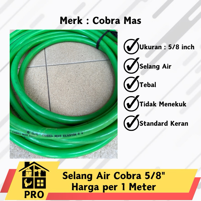 Selang Air Elastis Tebal COBRA MAS 5/8" 5/8 inch Tidak Menekuk