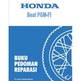 

Pedoman Reparasi Honda Beat PGMFI Manual Honda Beat PGMFI PT AHM q WU6