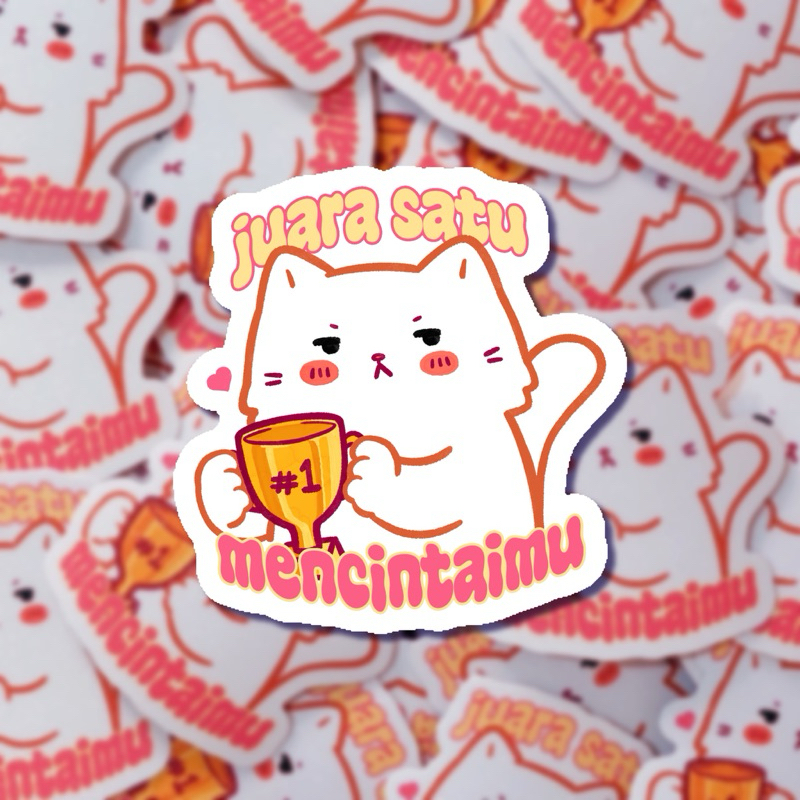 

Sticker Kucing Cimol Juara Satu Mencintaimu Paw Paw Original