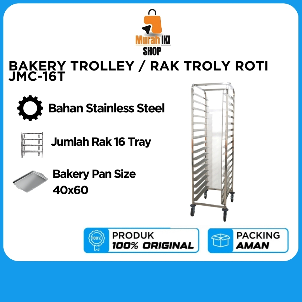 BAKERY TROLLEY / RAK TROLY ROTI JMC-16T