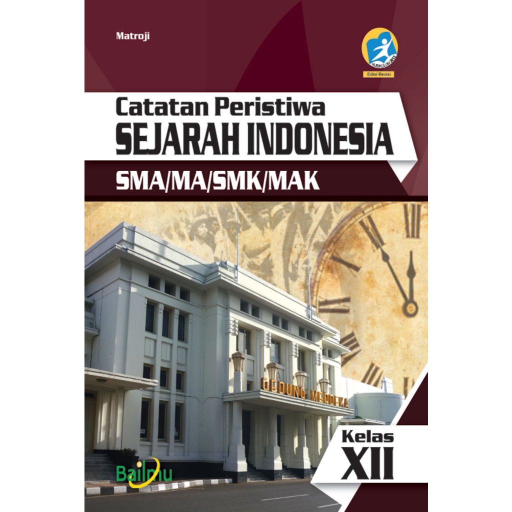 Sejarah Kelas XII SMA Wajib Kurikulum 2013 - Revisi