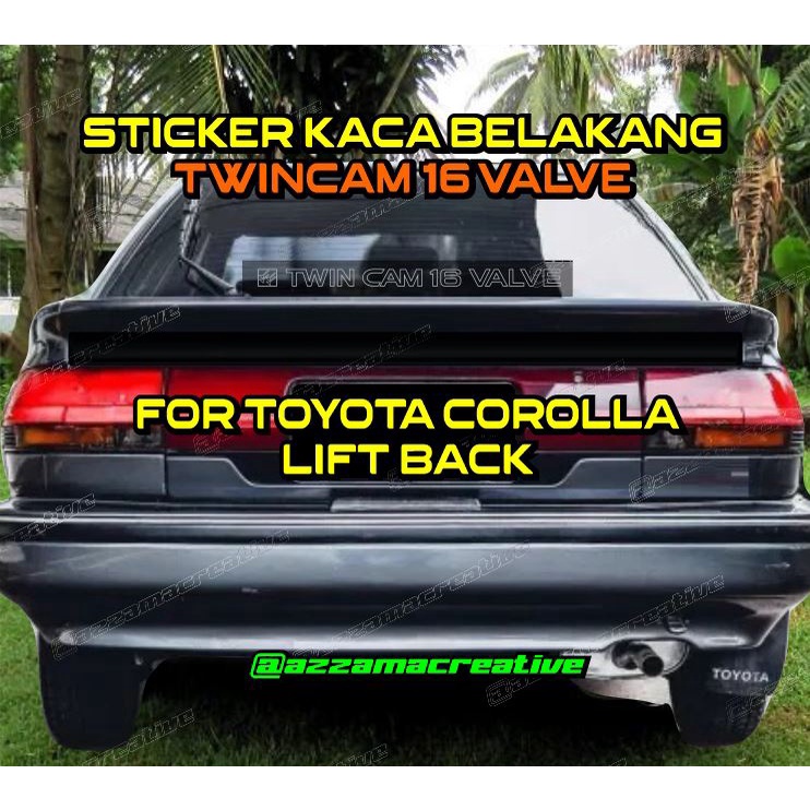 WAH Sticker kaca belakang TWINCAM 16 VALVE Stiker Toyota Corolla LIFT BACK