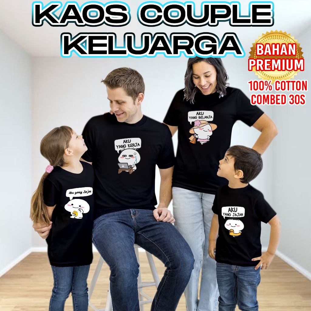 Gunara Kaos Distro Unisex Kaos Couple Keluarga Pentol Aku Yang Kerja Aku Yang Belanja Aku Yang Jajan