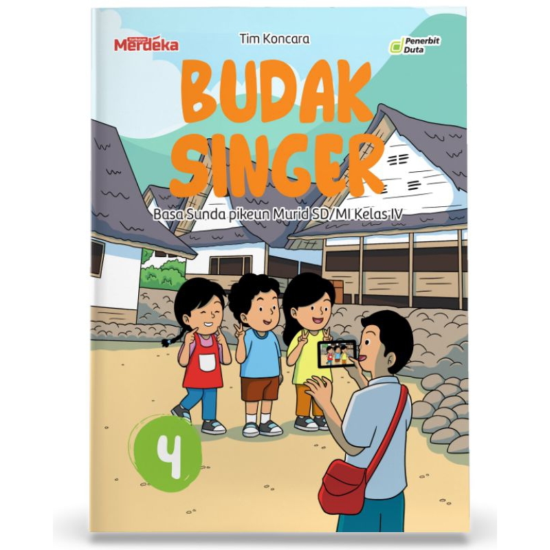 

Budak Singer: Basa Sunda pikeun Murid SD/MI Kelas IV