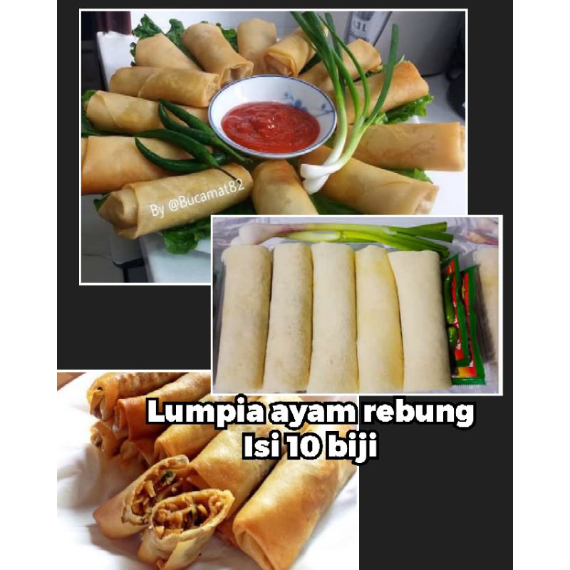 

Lumpia ayam rebung gurih isi 10 free caos