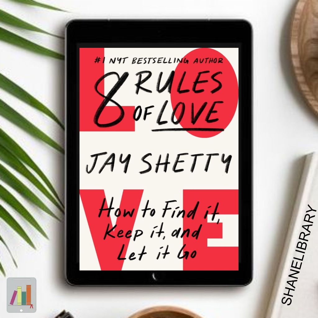 

8 Rules of Love by Jay Shetty