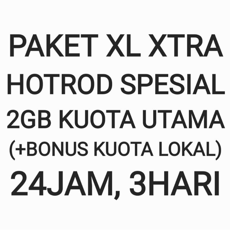 Paket XL Xtra Hotrod Spesial Special Internet Data Kuota Bonus 3 Hari 24 Jam All Net Semua Jaringan 
