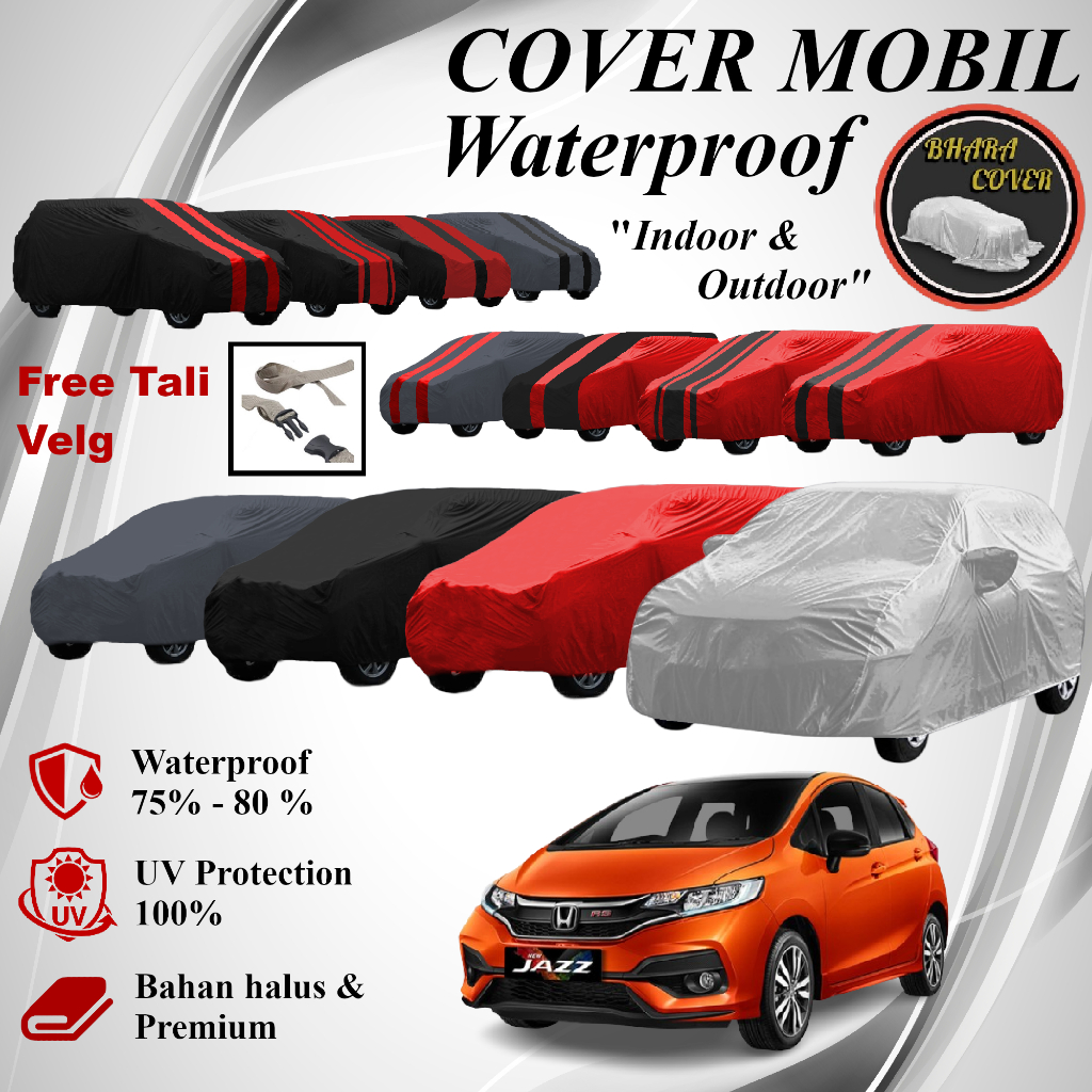Selimut Sarung Cover Body Mobil Honda JAZZ RS / ALL NEW JAZZ Free Pengait BAN