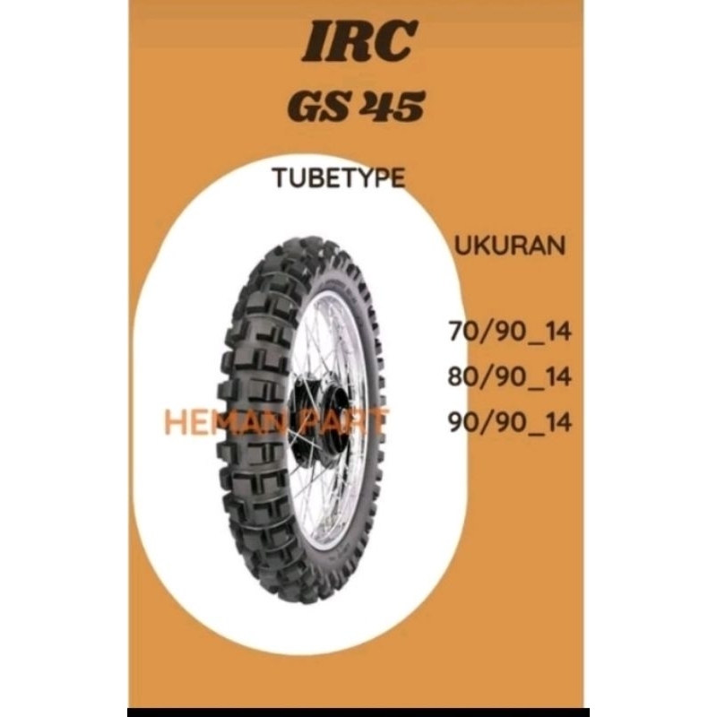 BAN IRC GS 45 Ban Motor Matic Beat Vario Mio Spin Xeon Ring 14 Ukuran Depan 80/90-14 & Belakang 90/9