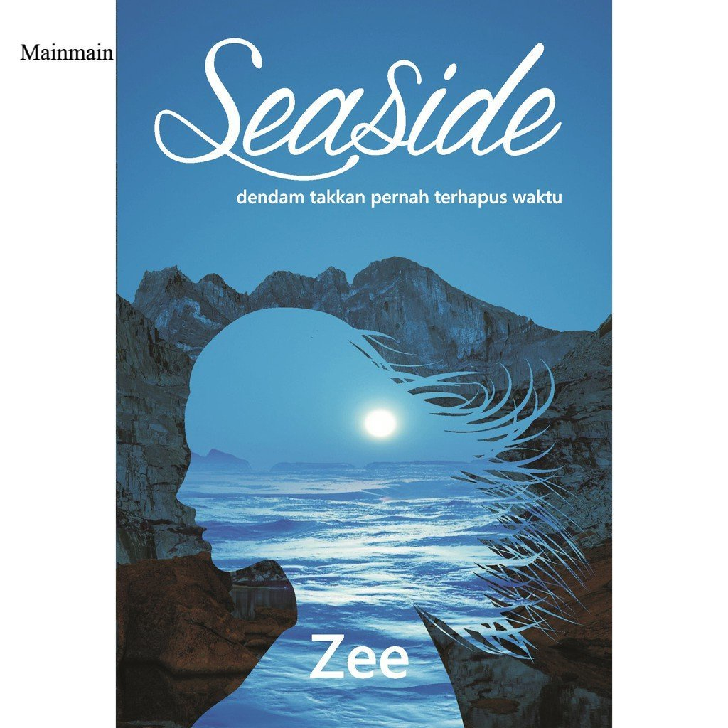 Buku SEASIDE dendam takkan terhapus waktu- by Zee  - Senja