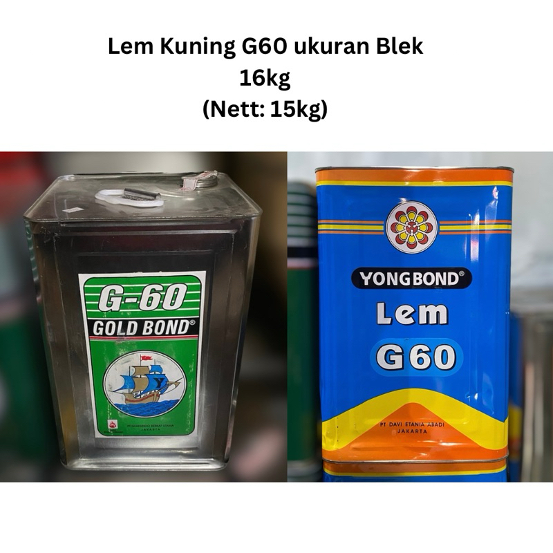Lem kuning G60 YONGBOND GOLDBOND Blek 15kg lem KULIT, KARET, KARET BUSA,KAYU, sepatu sandal