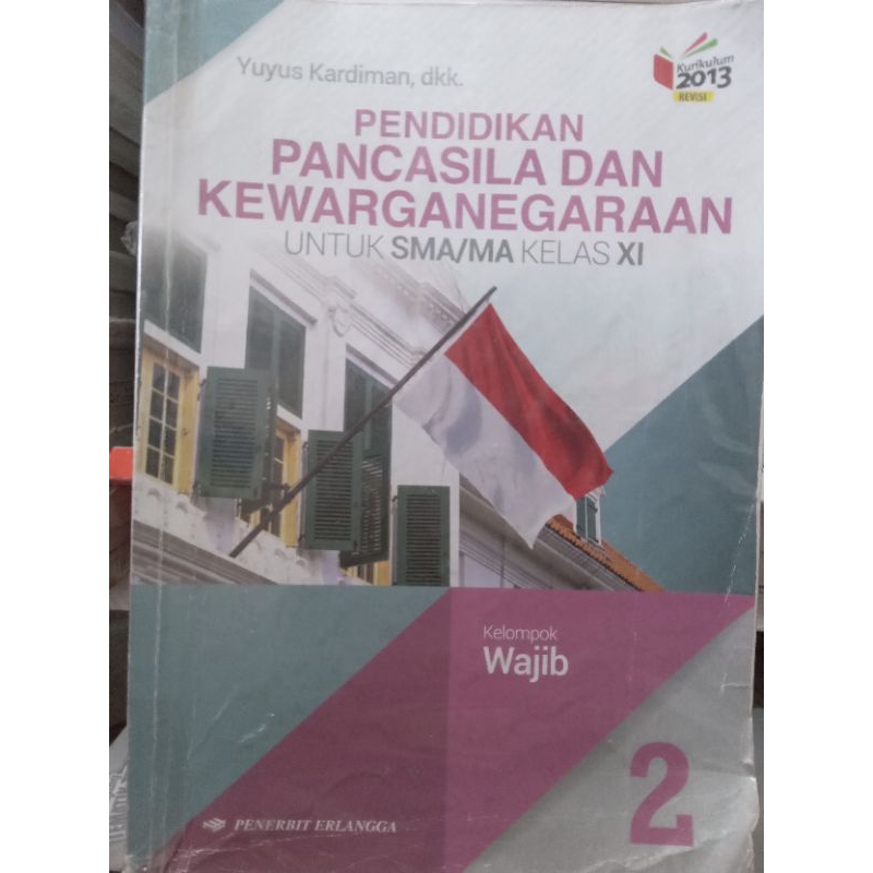 PPKN Kelas XI / 11 / 2 SMA Kurikulum 2013 Revisi Yuyus Kardiman