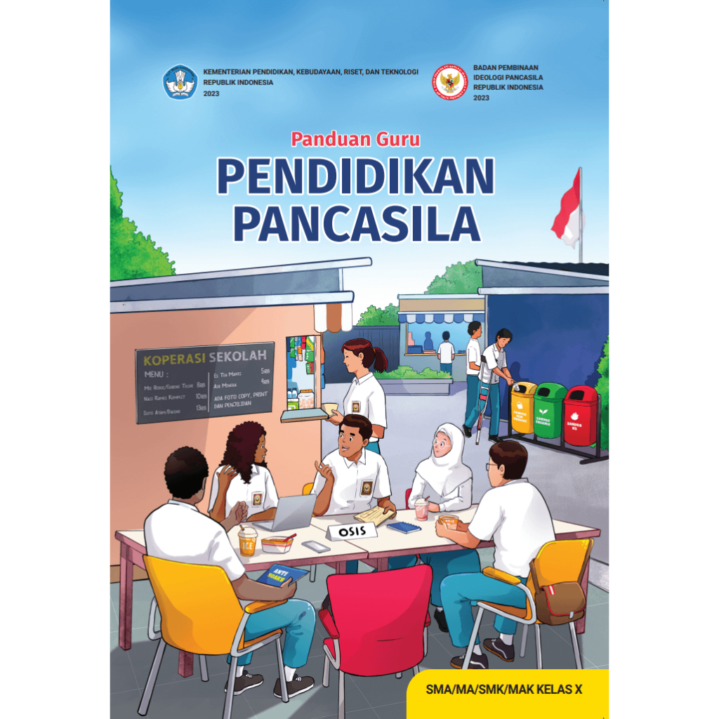 KELAS 10 BG PANCASILA K21 - Kemendikbudristek - Buku Panduan Guru Pendidikan Pancasila untuk SMA SMK