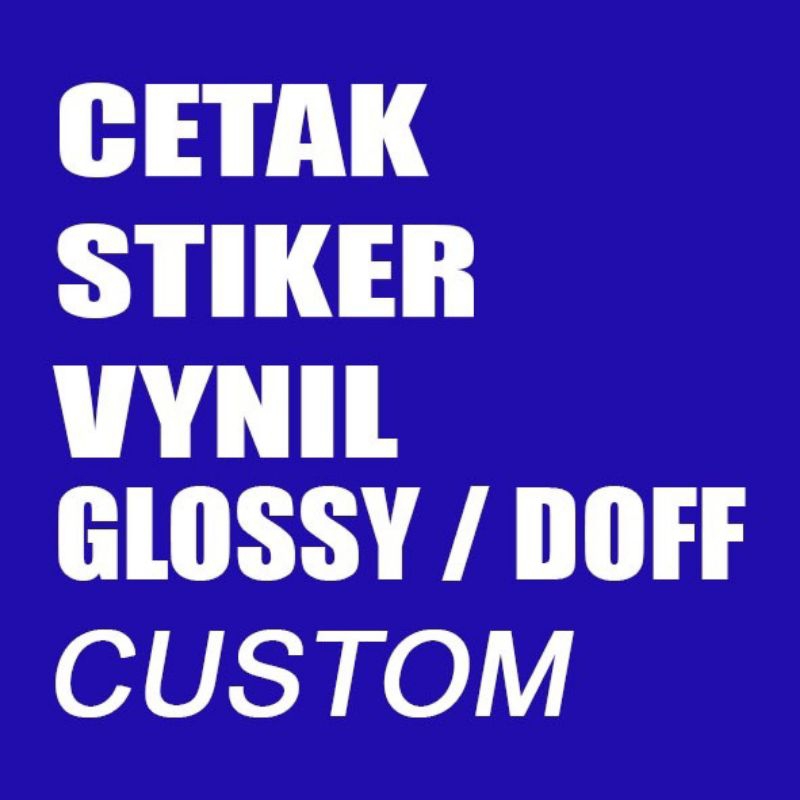 

Cetak sticker Vinyl matte dan Glossy - kiss cut