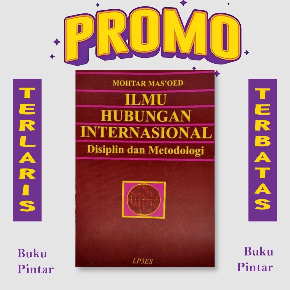 KODE D6O7 ILMU HUBUNGAN INTERNASIONAL DISIPLIN DAN METODOLOGI BY MOHTAR MASOED