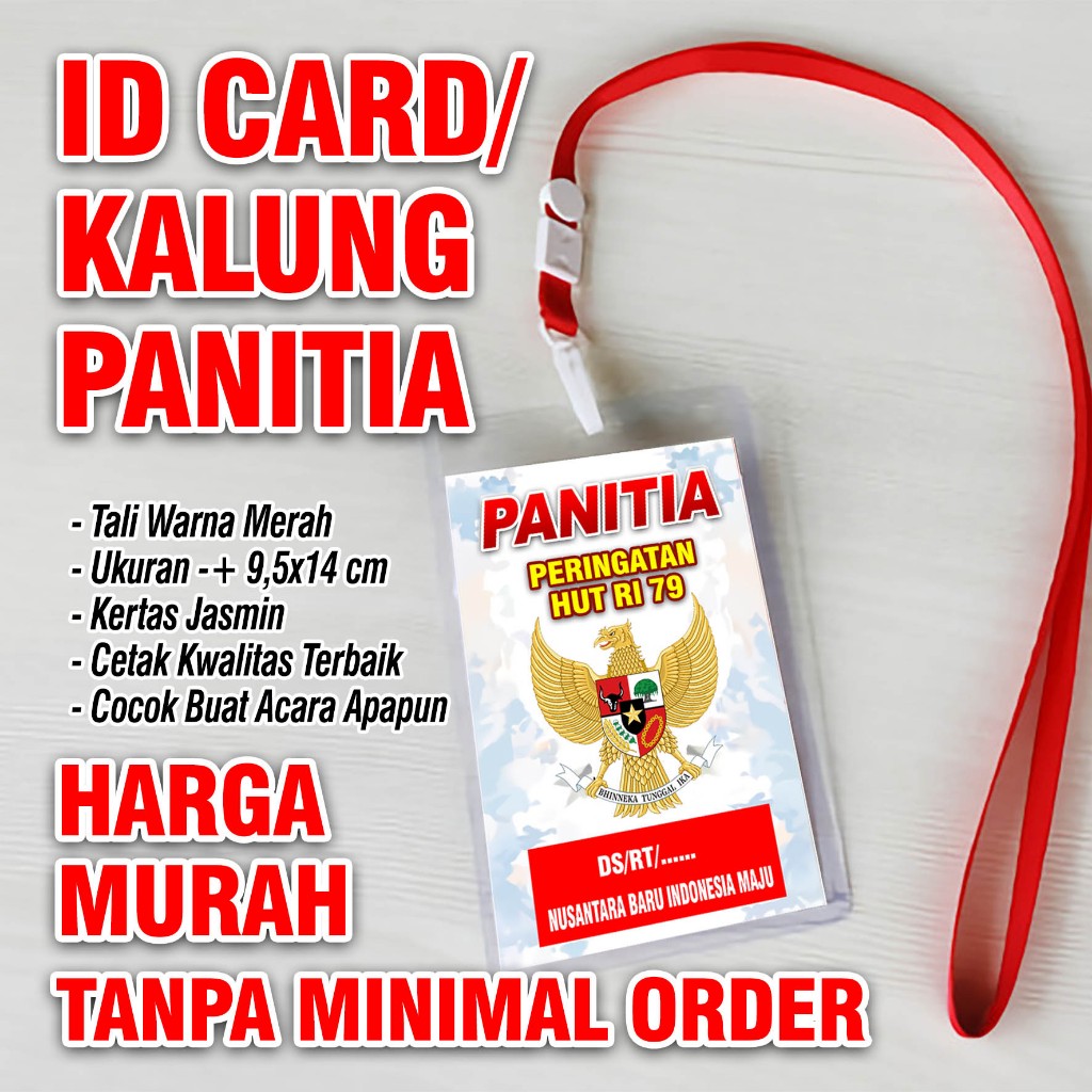 

KARTU/ID CARD PANITIA DIRGAHAYU HUTRI UKURAN 10x15cm + PLASTIK+TALI+kertas