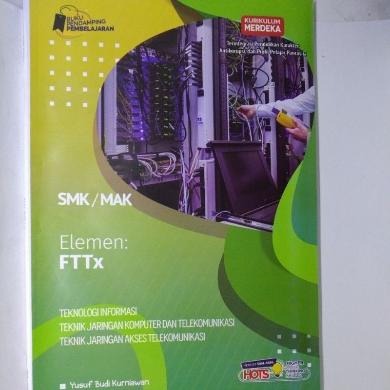 LKS SMK PRODUKTIF JUDUL FTTx (FIBER To The X)Jurusan Teknik Jaringan Akses Telekomunikasi