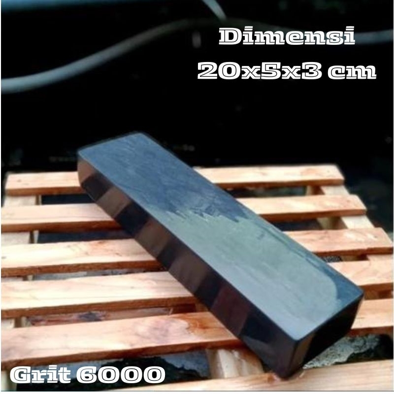Batu Asah Ungkal Ukuran 20 x 5 x 3 Pengasah Asahan Pisau Golok Super Tajam Grit 6000 Asli Alam