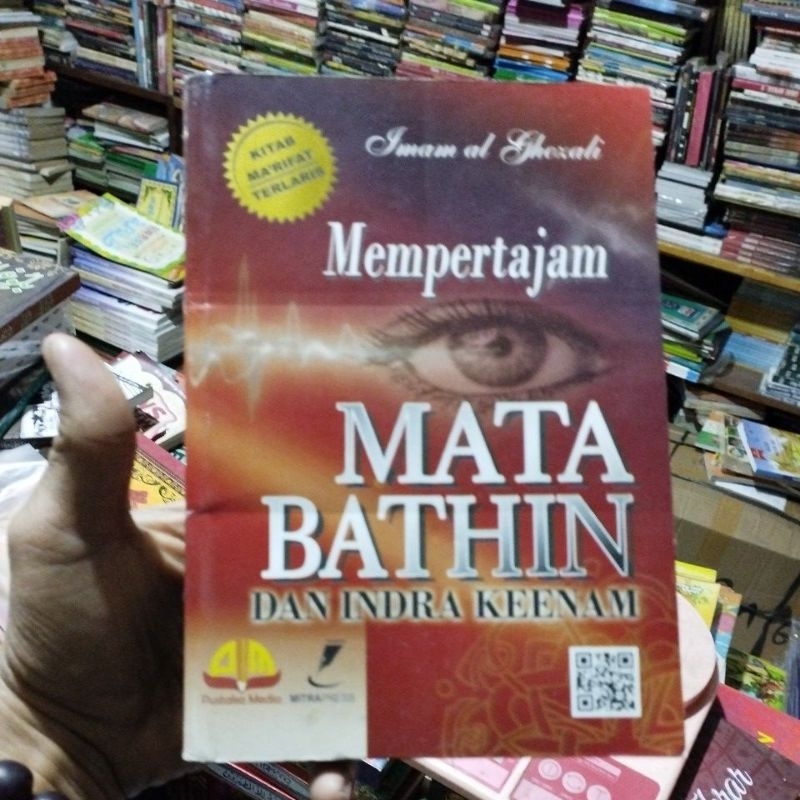 Buku Mempertajam Mata Bathin dan Indra Keenam Batin Imam Al Ghazali  Terjemah Mukhasyafatul Qulub