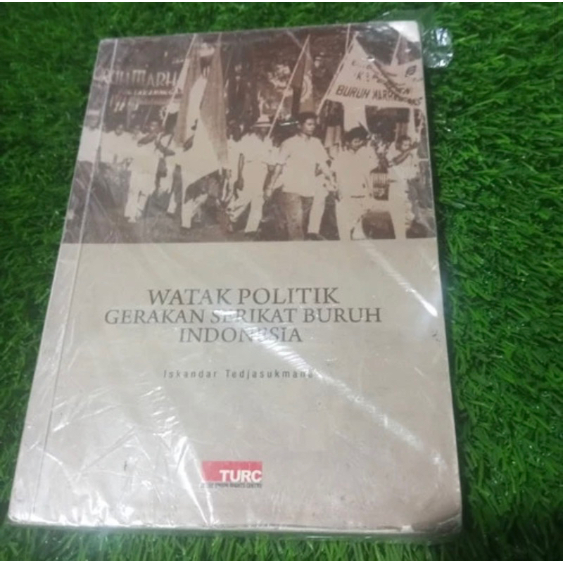 watak politik,gerakan serikat buruh indonesia