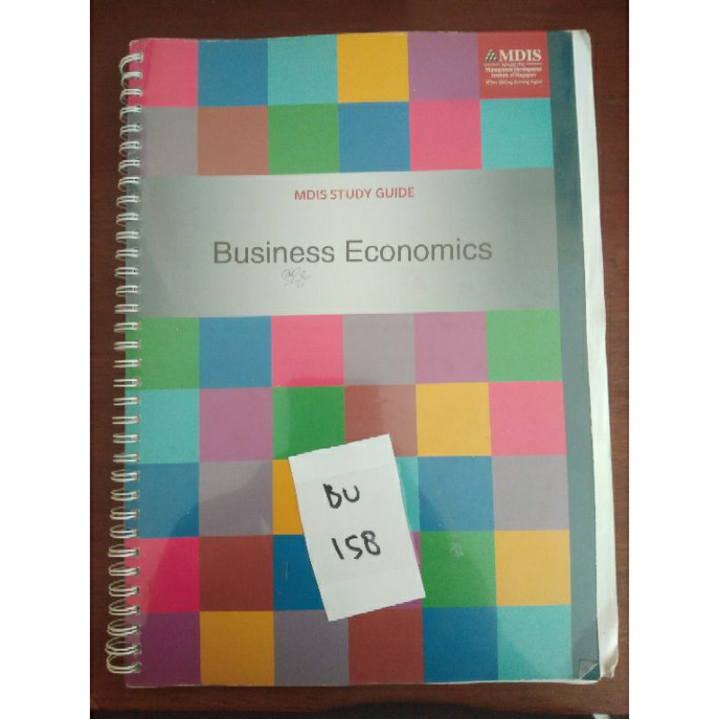 

MDIS STUDY GUIDE BUSINESS ECONOMICS (BU158)