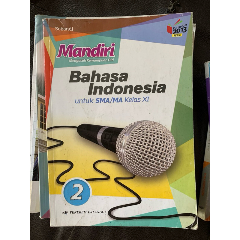 buku bekas kelas 11 SMA 2 erlangga kurikulum 2013 mandiri bahasa indonesia