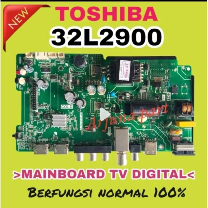 MAINBOARD TV TOSHIBA 32L2900 / MB TV TOSHIBA 32L2900 / MODUL TV TOSHIBA 32L2900 / MESIN TV TOSHIBA 3