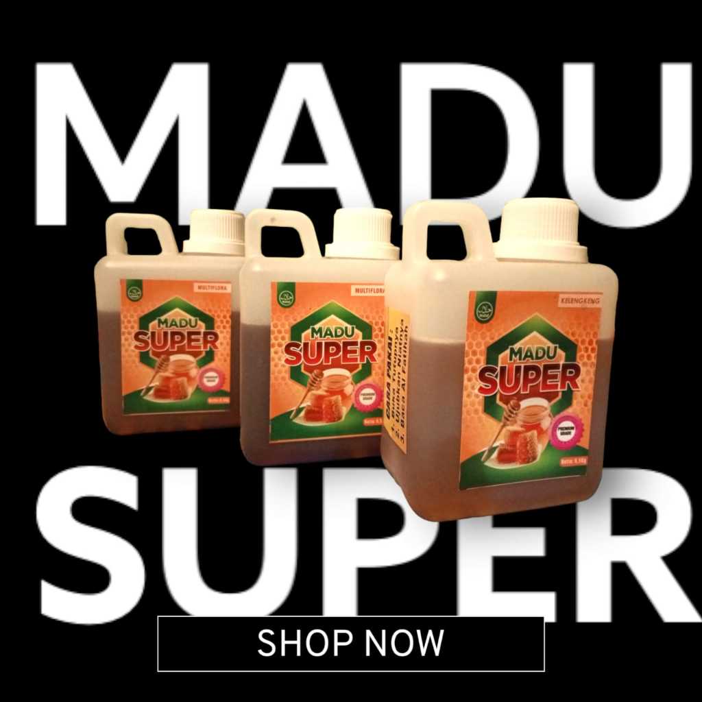 

madu super madu sehat madu asli madu enak
