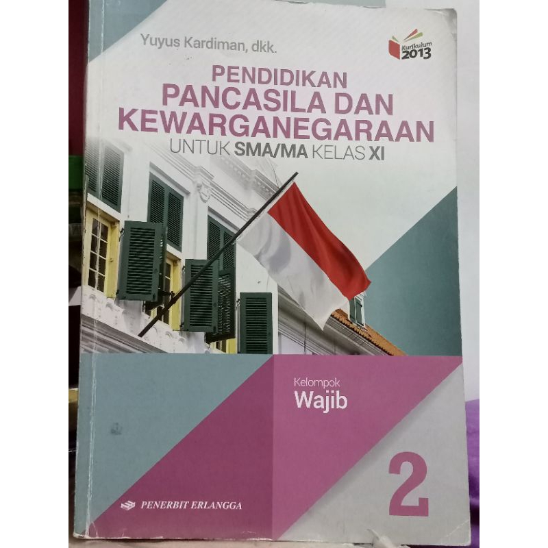 

[Preloved] Buku Paket PPKN Erlangga Kelas 11 SMA/MA Kurikulum 2013