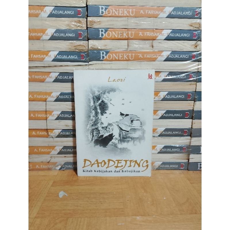 BUKU ORIGINAL - DAODEJING KITAB KEBIJAKAN DAN KEBAJIKAN