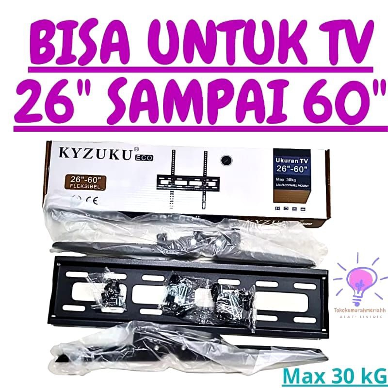 bracket fleksible tv led 26"-60" KYZUKU ECO breket tv lcd / led 26inch sampai 60inch