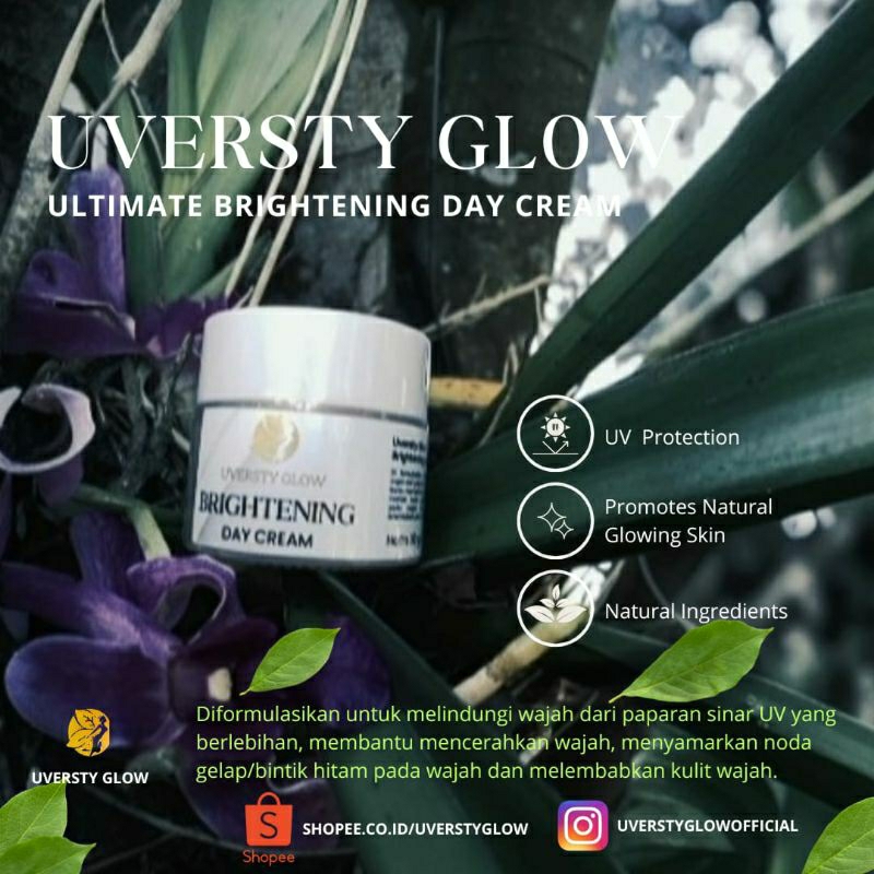 UVERSTY GLOW Day Cream. Brightening, Moisturizer, UV Protection, Menyamarkan Noda Gelap/Bintik Hitam