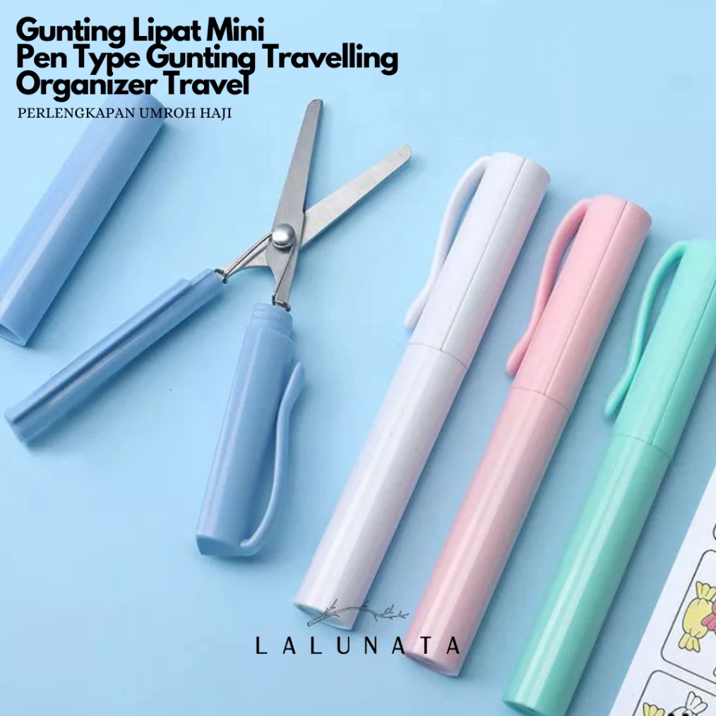 

HEBOH Gunting Lipat Mini Pen Type Gunting Travelling Organizer Perlengkapan Umroh Haji by Lalunata