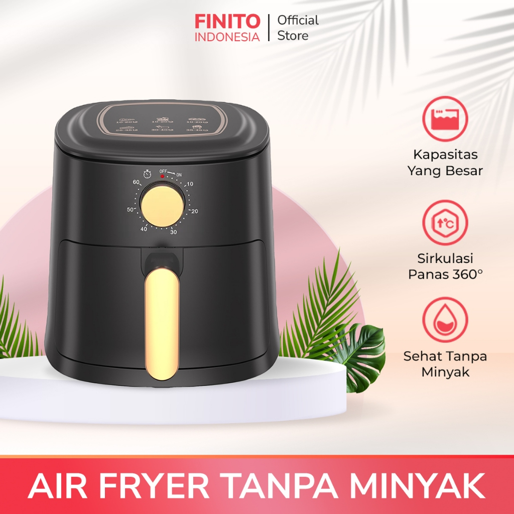 FINITO Air Fryer 4L Mesin Penggorengan Tanpa Minyak Low Watt Ramah Lingkungan