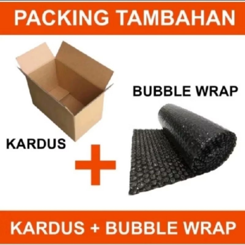 

Tambahan extra packing bublewarp dan kardus