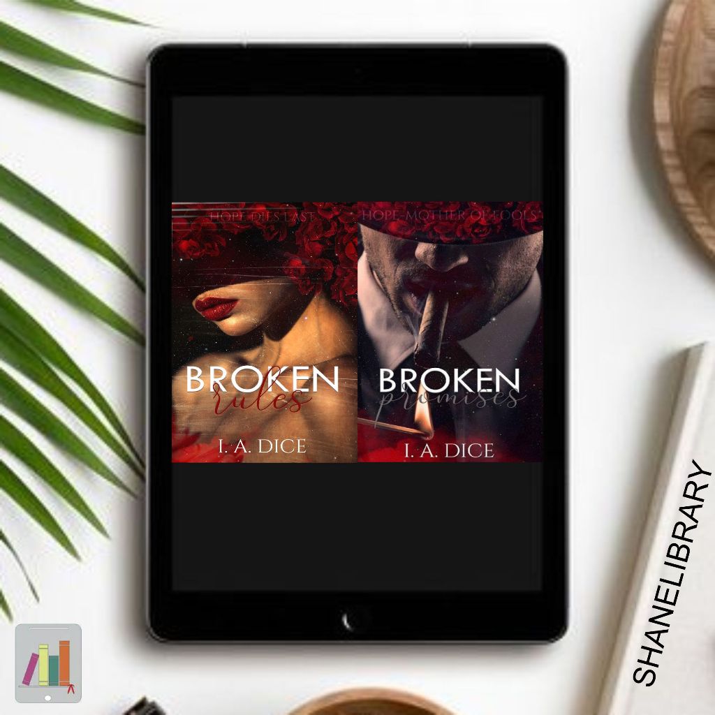 

Broken Rules, Broken Promises by I.A. Dice