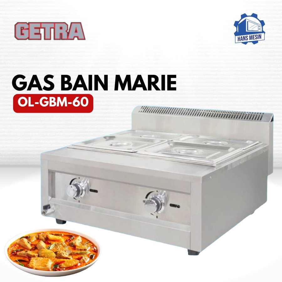 GETRA Gas Bain Marie OL-GBM-60 / Kompor Penghangat Makanan