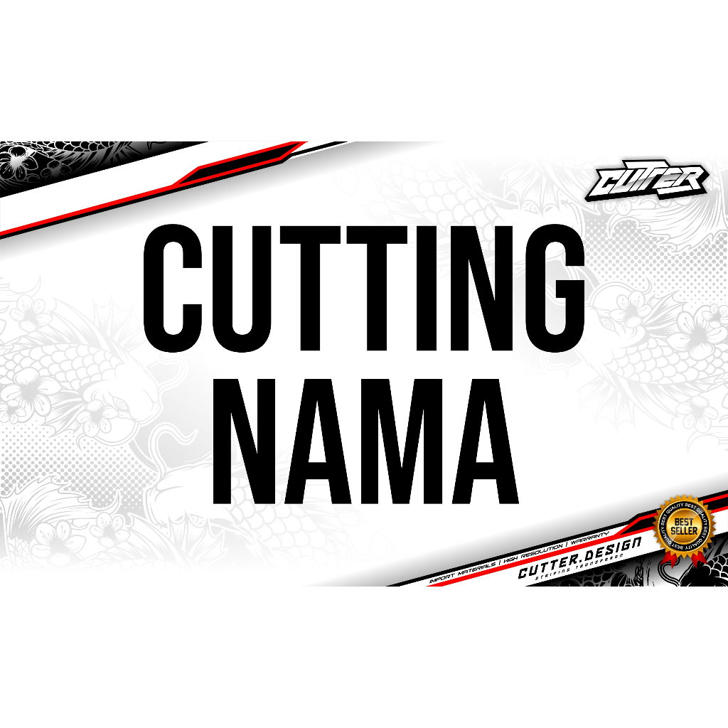 

CUSTOM NAMA CUTTING STICKER