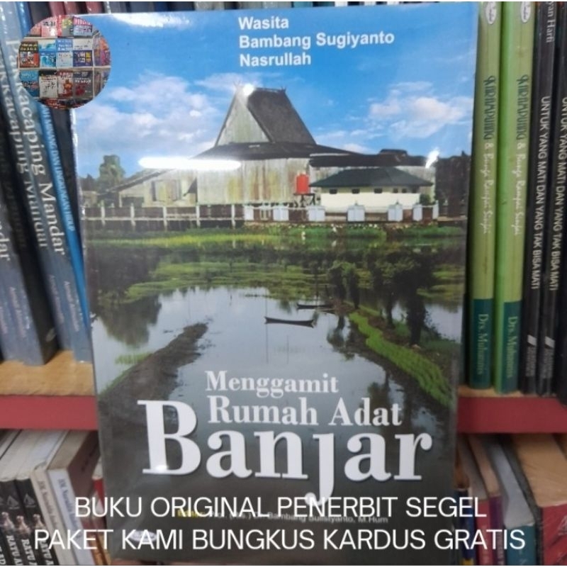 Buku Original Menggamit Rumah Adat Banjar - Wasita