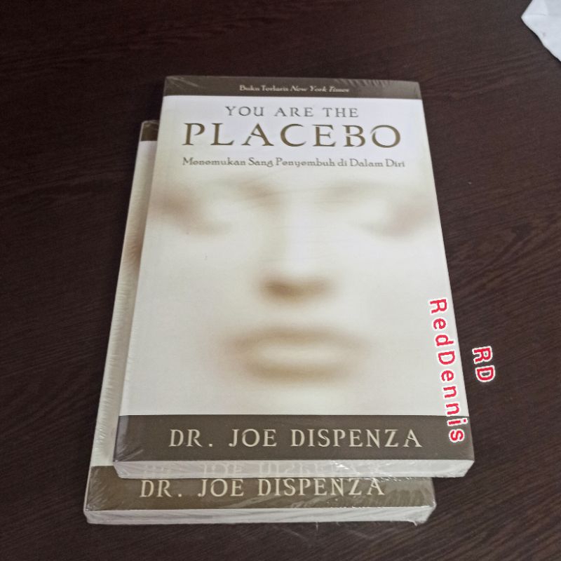 You are the Placebo: Menemukan Sang Penyembuh di Dalam Diri - Dr. Joe Dispenza