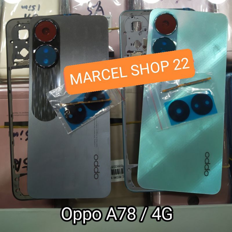 CESSING HOUSING FULLSET OPPO A78 4G BACKDOR+TULANG BAZZEL TUTUP MESIN