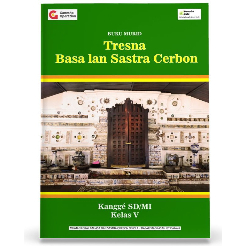 

Buku Murid: Tresna Basa lan Sastra Cerbon kangge SD/MI Kelas V