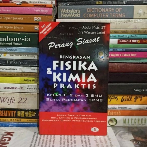 Buku Original Perang Siasat RINGKASAN FISIKA & KIMIA PRAKTIS KELAS 1,2 DAN 3 SMU SERTA PERSIAPAN SPM